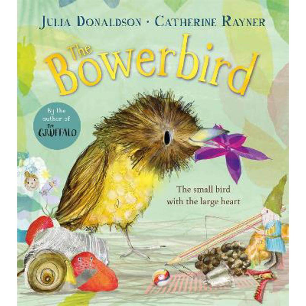 The Bowerbird (Paperback) - Julia Donaldson